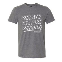 Relate, Restore, Rebuild- Heather Gray T-shirt